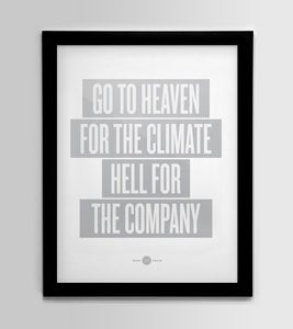 Image of Go to Heaven for the Climate, Hell for the Company - Heaven Variant