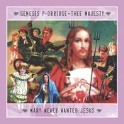 Image of Genesis P-Orridge & Thee Majesy - Mary Never Wanted Jesus CD (Villa Magica)
