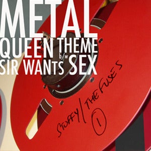 Image of Stuffy/The Fuses - Metal Queen Theme / Sir Wants Sex (7")