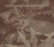 Image of Robin Crutchfield "For Our Friends in the Enchanted Otherworld" CD