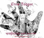 Image of Crow Tongue "Prophecies and Secrets: The Red Hand Mark in Dub" CDr
