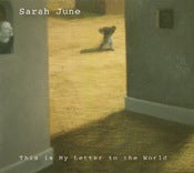 Image of Sarah June "This is My Letter to the World" CD