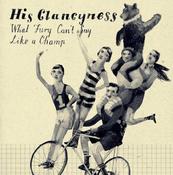 Image of His Clancyness | What Fury Can't Say | 7 inch | $9