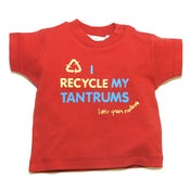 Image of 'I recycle my tantrums' t-shirt