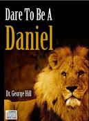 Image of Dare To Be A Daniel, Develop An Excellent Spirit//2 CD's