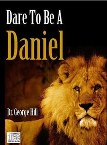 Image of Dare To Be A Daniel, Develop An Excellent Spirit//2 CD's