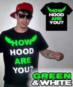 Image of GREEN & WHITE (HOW HOOD ARE YOU?) T-SHIRT