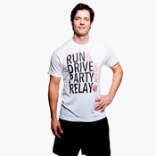 Image of RUN&DRIVE&PARTY&RELAY white - guys
