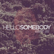 Image of Hello Somebody Volume One