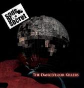 Image of SONS OF SECRET - THE DANCEFLOOR KILLERS