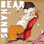 Image of Bear Hands "What A Drag" Single Digital Download