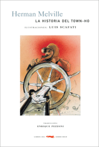 Image of <b>La historia del Town-Ho </b><br/>Herman Melville <br/>Luis Scafati