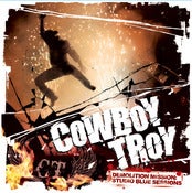 Image of Cowboy Troy-Demolition Mission: Studio Blue Sessions