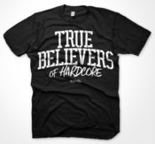 Image of TRUE BELIEVERS OF HARDCORE T-SHIRT