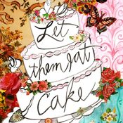 Image of Let Them Eat Cake!