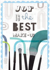 Image of Joy Is The Best Make-Up
