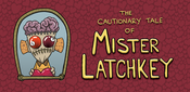 Image of The Cautionary Tale of Mr Latchkey