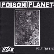 Image of Poison Planet "Ugly Truths Vol I" LP