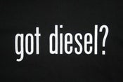 Image of got diesel? T Shirt