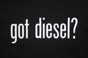 Image of got diesel? T Shirt