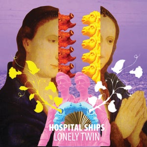 Image of HOSPITAL SHIPS - LONELY TWIN