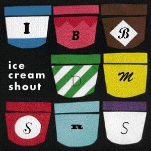 Image of ice cream shout first album *FREE SHIPPING*