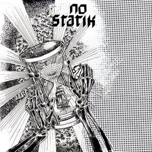 Image of No Statik - We All Die in the End