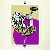 Image of Yeah Sorry Print