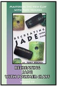 Image of Mastering the New Clay DVDs: Recreating Jade in Polymer, with Tory Hughes