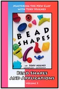 Image of Mastering the New Clay DVDs: Beads and Bead Shapes, with Tory Hughes