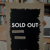 Image of 'Creativity Is Subtraction' Screenprint