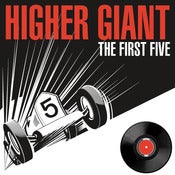 Image of Higher Giant "The First Five" 7"
