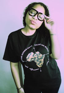 Image of Haters Gonna Hate Cause We Black And They Aint Tee