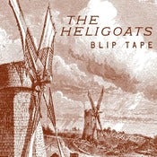 Image of The Heligoats - "Blip Tape" (SSRTC-005) October 2009