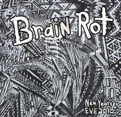 Image of Brain Rot - New Years 2010 (Year Of Bear)