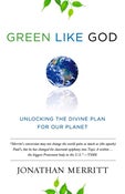 Image of Green Like God: Unlocking the Divine Plan for Our Planet
