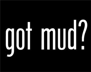 Image of Got Mud? Off Roading/Mudding T Shirt