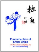 Image of Fundamentals of Shuai-chiao: The Ancient Fighting Arts Textbook
