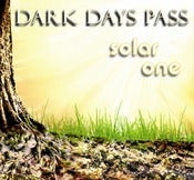Image of Solar One - Dark Days Pass