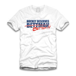 Image of Hockey Deserves Better t-shirt