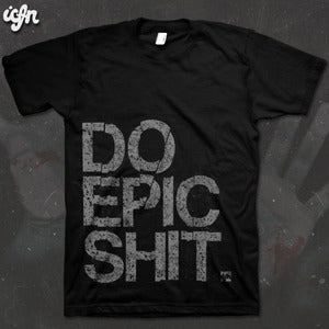 Image of ICFN - DO EPIC SHIT.