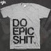 Image of ICFN - DO EPIC SHIT.