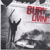 Image of Bury The Living - All The News That's Fit To Scream