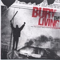 Image of Bury The Living - All The News That's Fit To Scream