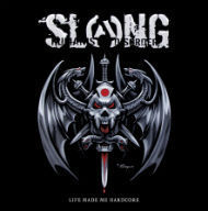 Image of Slang - Life Made Me Hardcore 