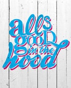 Image of Alls Good in the Hood