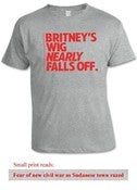 Image of BRITNEY'S WIG NEARLY FALLS OFF mens T-shirt