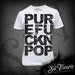 Image of Pure Fuckn Pop
