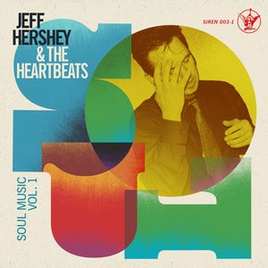 Image of Jeff Hershey & The Heartbeats - Soul Music Vol.1