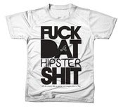 Image of FUCK DAT HIPSTER SHIT